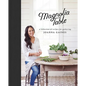 Magnolia Table: A Collection of Recipes for Gathering - Hardcover