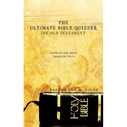 The Ultimate Bible Quizzer - Paperback