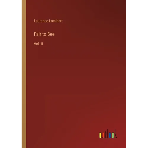 Fair to See: Vol. II - Paperback