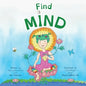 Find Mind: Dzogchen for Kids (an introduction to Meditation, Short Moments of Strong Mind) - Paperback