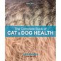 The Complete Book of Cat and Dog Health - Paperback