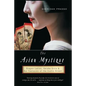 The Asian Mystique: Dragon Ladies, Geisha Girls, & Our Fantasies of the Exotic Orient - Paperback