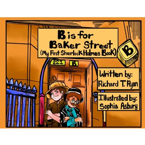 B is for Baker Street - My First Sherlock Holmes Book - Paperback