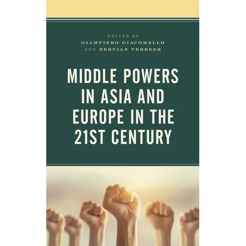 Middle Powers in Asia and Europe in the 21st Century - Paperback
