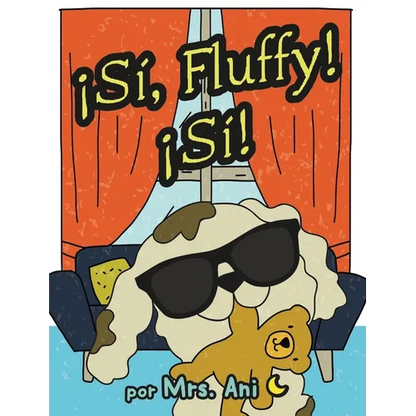 ¡Sí, Fluffy! ¡Sí! (Spanish Edition) - Hardcover