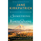 Something Worth Doing - Hardcover