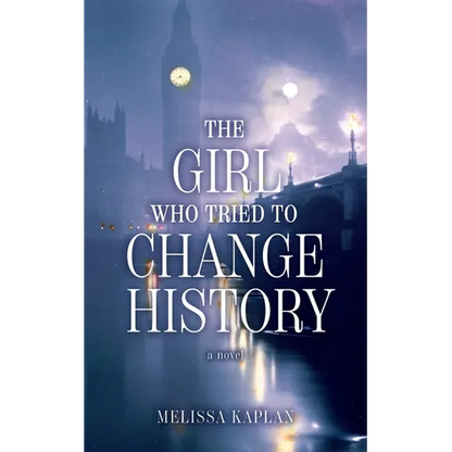 The Girl Who Tried to Change History - Paperback