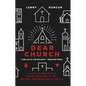 Dear Church: A Love Letter from a Black Preacher to the Whitest Denomination in the Us - Paperback