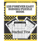 125 Forever Easy Sudoko Puzzle Book - Paperback