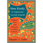 New Roots in America's Sacred Ground: Religion, Race, and Ethnicity in Indian America - Paperback