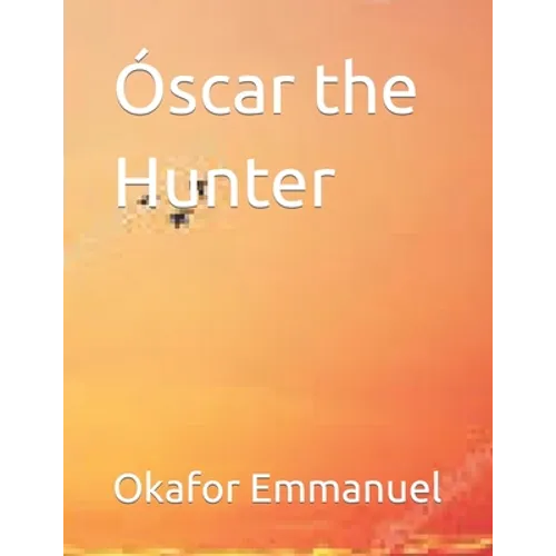 Óscar the Hunter - Paperback