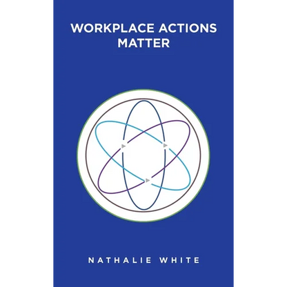 Workplace Actions Matter - Hardcover