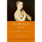 Poppaea Sabina: The Life and Afterlife of a Roman Empress - Paperback