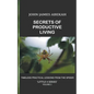 Secrets of Productive Living: Spiders - Paperback