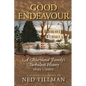 Good Endeavour: A Maryland Family's Turbulent History 1695-2002 - Paperback