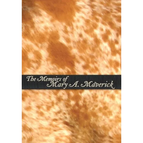 The Memoirs of Mary A. Maverick - Hardcover