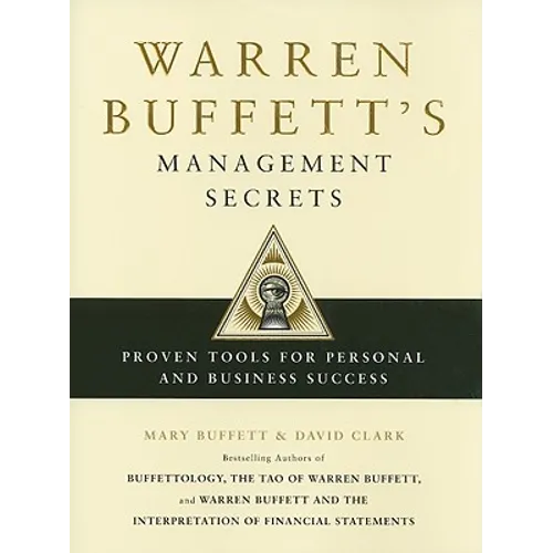 Warren Buffett's Management Secrets: Proven Tools for Personal and Business Success - Hardcover