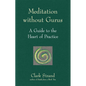 Meditation Without Gurus: Meditation Without Gurus - Paperback