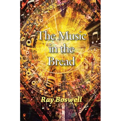 The Music in the Bread - Paperback