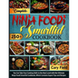 Complete Ninja Foodi Smartlid Cookbook: You Can Take Your Cooking Skills to the Next Level with the Ultimate Ninja Foodi Smartlid Cookbook, Which Cont - Paperback