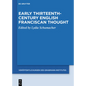 Early Thirteenth-Century English Franciscan Thought - Hardcover