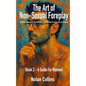 The Art of Non-Sexual Foreplay - Book 2: Building Intimacy, Connection, and Desire in Everyday Moments - a Guide for Women - Paperback