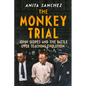 The Monkey Trial: John Scopes and the Battle Over Teaching Evolution - Hardcover