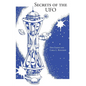 Secrets of the UFO - Paperback