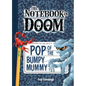 Pop of the Bumpy Mummy: #6 - Library Binding