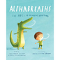 Alphabreaths: The ABCs of Mindful Breathing - Hardcover