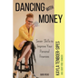 Dancing With Money: Seven Skills To Improve Your Personal Finances - Paperback