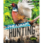 Pheasant Hunting - Library Binding