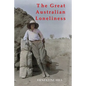 The Great Australian Loneliness - Paperback