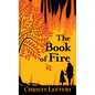 The Book of Fire - Library Binding