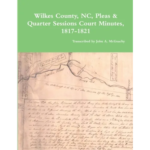 Wilkes County, NC, P&Q Minutes, 1817-1821 - Paperback