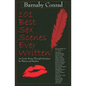 101 Best Sex Scenes Ever Written: An Erotic Romp Through Literature for Writers and Readers - Paperback