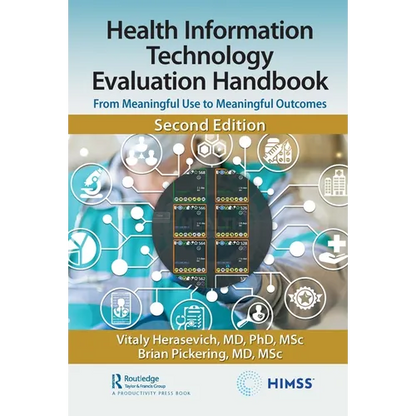 Health Information Technology Evaluation Handbook: From Meaningful Use to Meaningful Outcomes - Paperback