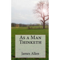 As a Man Thinketh - Paperback