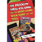 The Brooklyn Thrill-Kill Gang and the Great Comic Book Scare of the 1950s - Hardcover