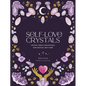 Self-Love Crystals: Crystal Spells and Rituals for Magical Self-Care - Hardcover