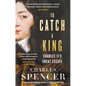 To Catch a King: Charles II's Great Escape - Paperback