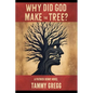 Why Did God Make the Tree?: A Patrick Denny Novel - Paperback