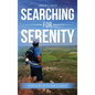 Searching for Serenity: Finding My Way On the Camino de Santiago - Hardcover