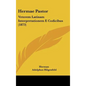 Hermae Pastor: Veterem Latinam Interpretationem E Codicibus (1873) - Hardcover