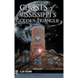 Ghosts of Mississippi's Golden Triangle - Hardcover