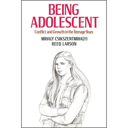 Being Adolescent: Conflict and Growth in the Teenage Years - Paperback
