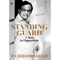 Standing Guard: A Year in Opposition - Hardcover