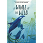 A Whale of the Wild - Hardcover