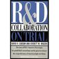 R & D Collaboration on Trial: Realizing Value from the Corporate Image - Hardcover