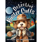 Detective Buster Cuffs: Catching the Treat Snatcher - Hardcover